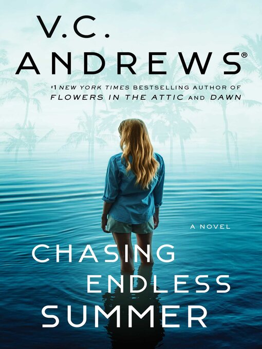 Title details for Chasing Endless Summer by V.C. Andrews - Available